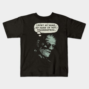 My Name is not Frankenstein Kids T-Shirt